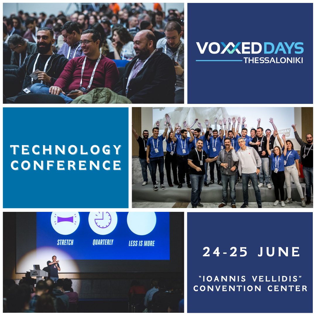 Voxxed Days Thessaloniki: Η μεγαλύτερη Τεχνολογική Συνάντηση στην Ελλάδα!
